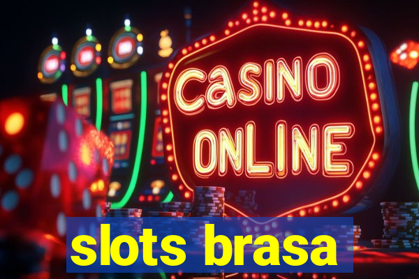 slots brasa